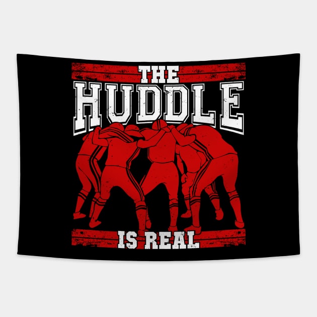 The Huddle Is Real American Football Player Gift Tapestry by Dolde08