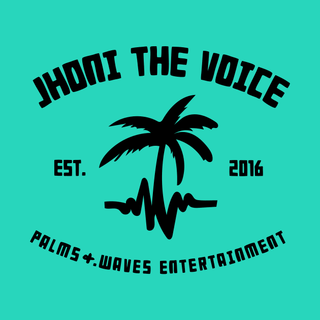 Jhoni The Voice X Palms and Wavs Ent Tee by jhonithevoice