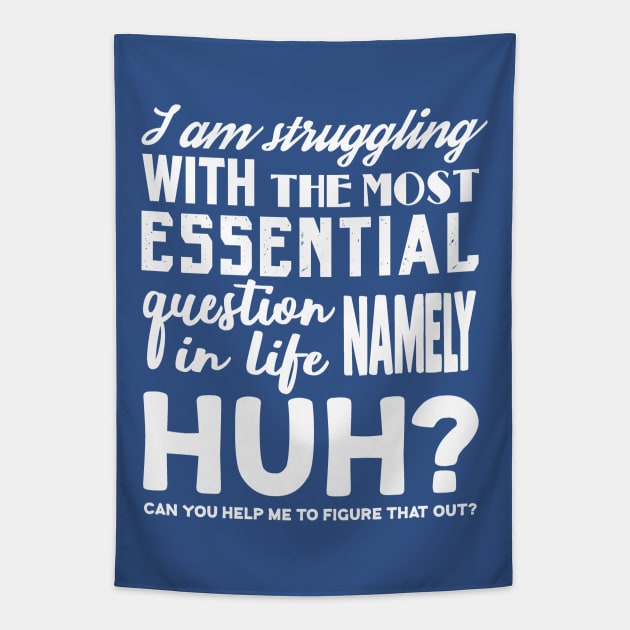 I am struggling with the most essential question in life, namely HUH? Tapestry by Colette