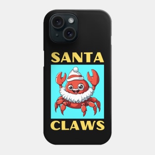 Santa Claws | Santa Claus Pun Phone Case