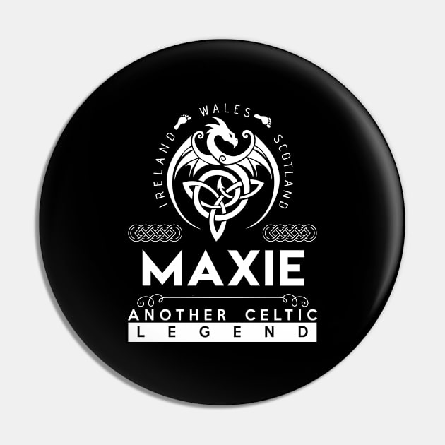 Maxie Name T Shirt - Another Celtic Legend Maxie Dragon Gift Item Pin by harpermargy8920