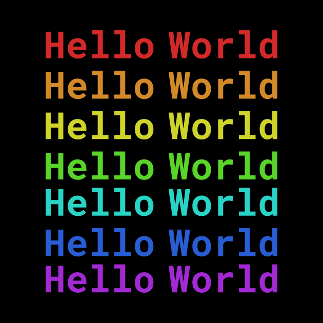 Hello World | Rainbow by MrDrajan