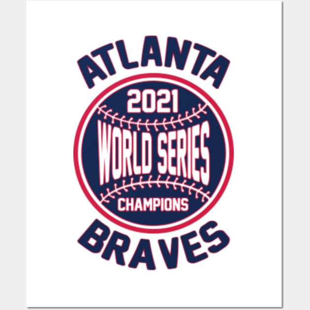Atlanta Braves 2021 World Series Champions Artwork