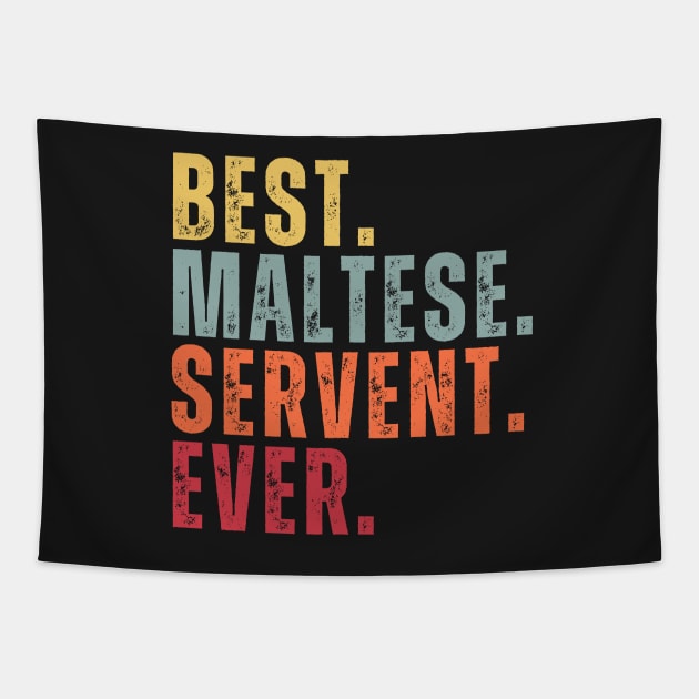 Best Maltese Servent Ever Tapestry by chimmychupink