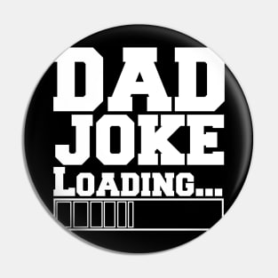 Dad Joke Loading Pin