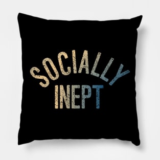 Socially Inept Pillow