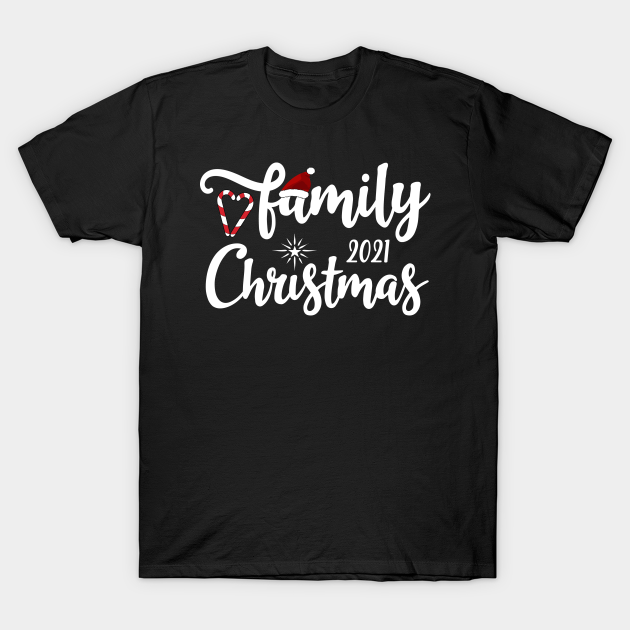 Love My Family Awesome Family Christmas 2021 - Family Christmas - T-Shirt