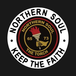 Northern Soul Badges, Stoke The Torch Keep The Faith T-Shirt
