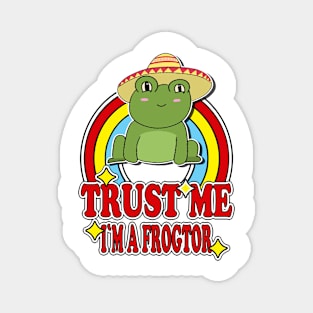 Trust Me I'm a Frogtor Magnet