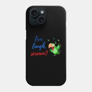 Funny Parrot Quote - For parrot lovers Phone Case