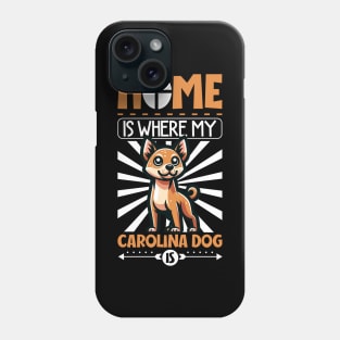 Home is with my Carolina Dog Phone Case