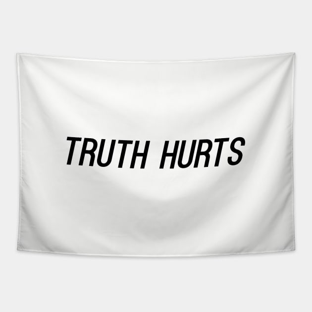 Truth Hurts Tapestry by NotoriousMedia