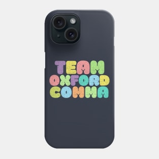 Team Oxford Comma / Typographic Design Phone Case