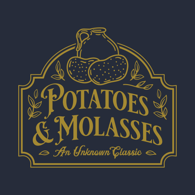 Potatoes & Molasses by mscarlett