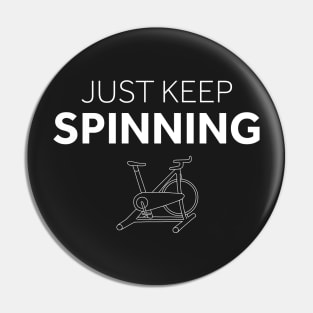 Just Keep Spinning Pin