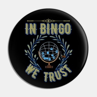 Bingo - In Bingo We Trust/ Gold Pin