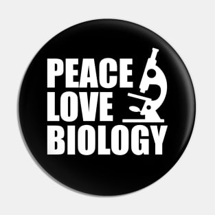 Biology - Peace Love Biology w Pin