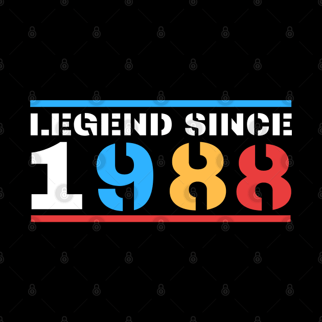 Legend Since 1988 by BestOfArtStore