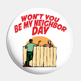 March 20th - Won't You Be My Neighbor Day Pin