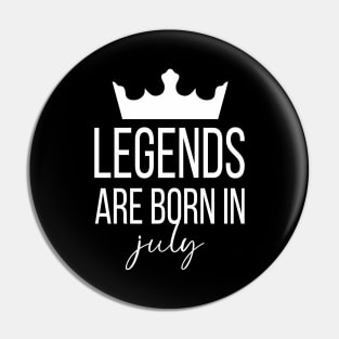 Legends Are Born In July, July Birthday Shirt, Birthday Gift, Gift For Cancer and Leo Legends, Gift For July Born, Unisex Shirts Pin