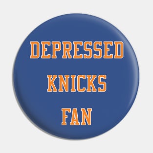 Depressed New York Knicks Fan Pin