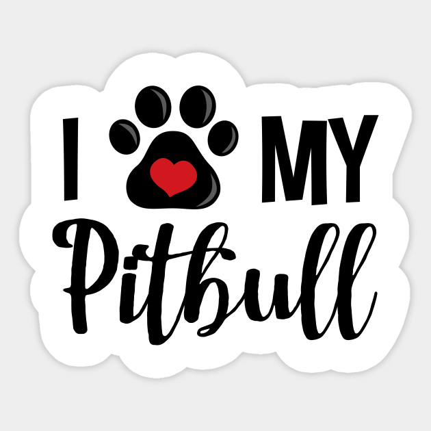 i love my pitbull v2