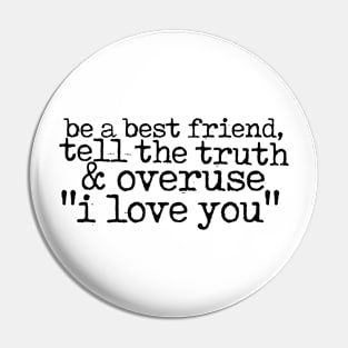 Be A Best Friend Pin