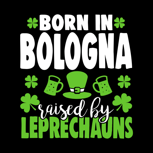 Born in BOLOGNA raised by leprechauns by Anfrato