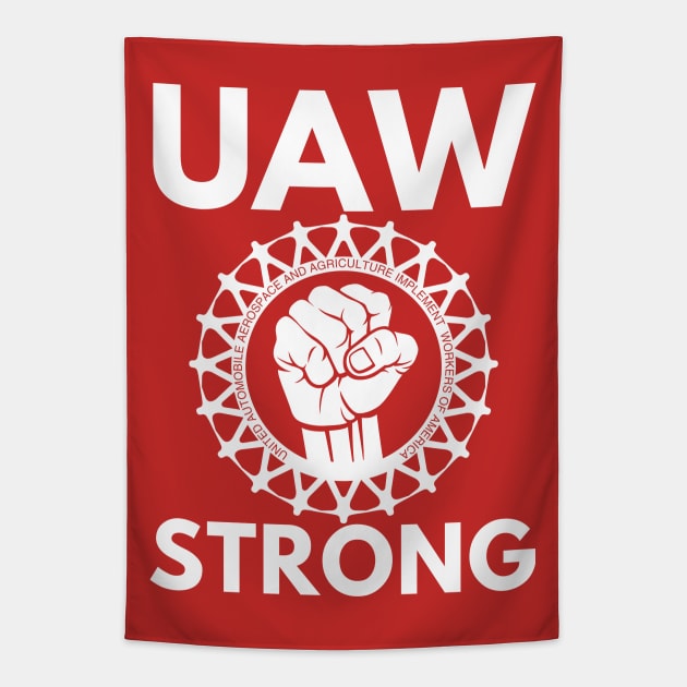 UAW Strong - UAW on strike 2023 Tapestry by Danemilin