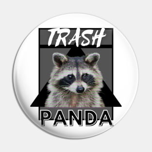 Trash Panda Pin