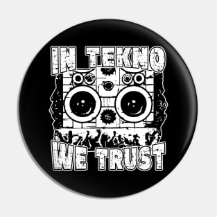 In Tekno We Trust Pin