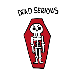 Dead Serious Skeleton In A Coffin T-Shirt