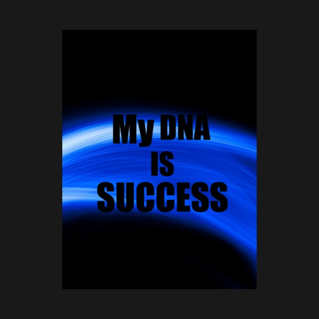 DNA is Success by Coolstylz