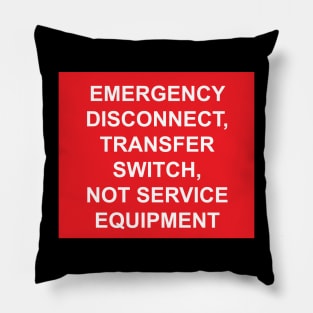 Emergency Disconnect Transfer Switch Not Service Equipment Label Pillow