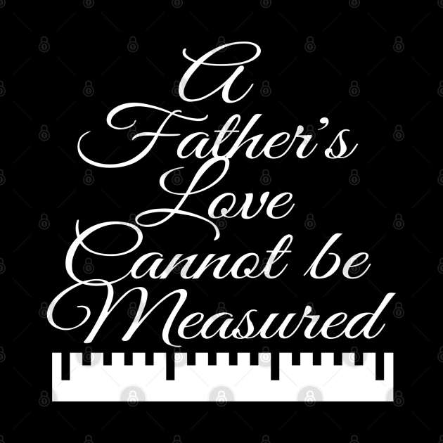 A Father's Love Cannot be Measured by jackofdreams22