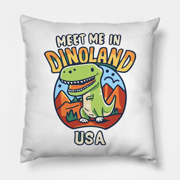 Meet Me In DinoLand USA Pillow by InspiredByTheMagic