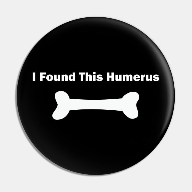 i found this humerus Pin by teestaan