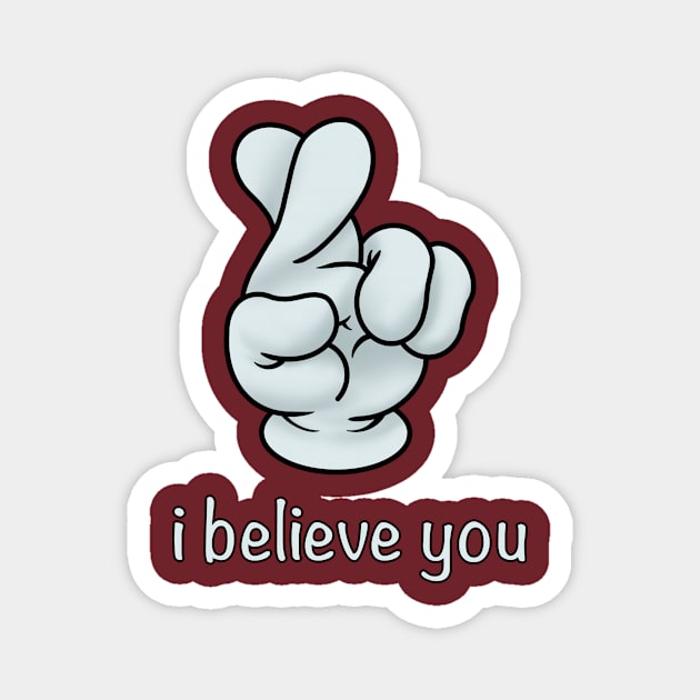 Believe Magnet by 752 Designs