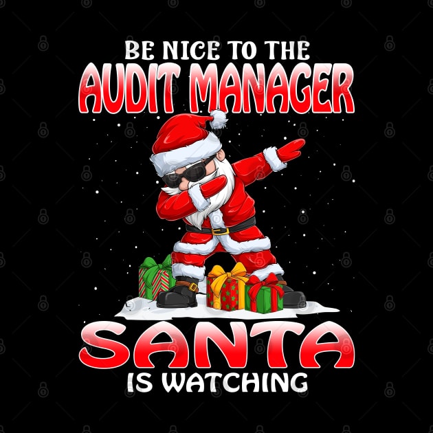 Be Nice To The Audit Manager Santa is Watching by intelus