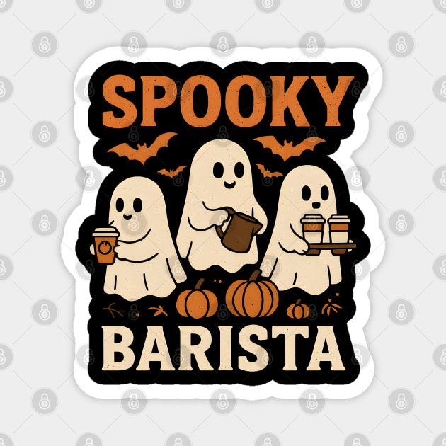 Spooky Barista Halloween Ghost Coffee Graphic Gift Magnet by MakerMind8.2