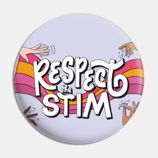 Respect The Stim Pin