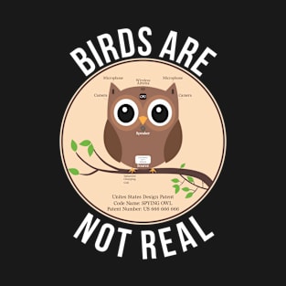 Birds Are Not Real T-Shirt