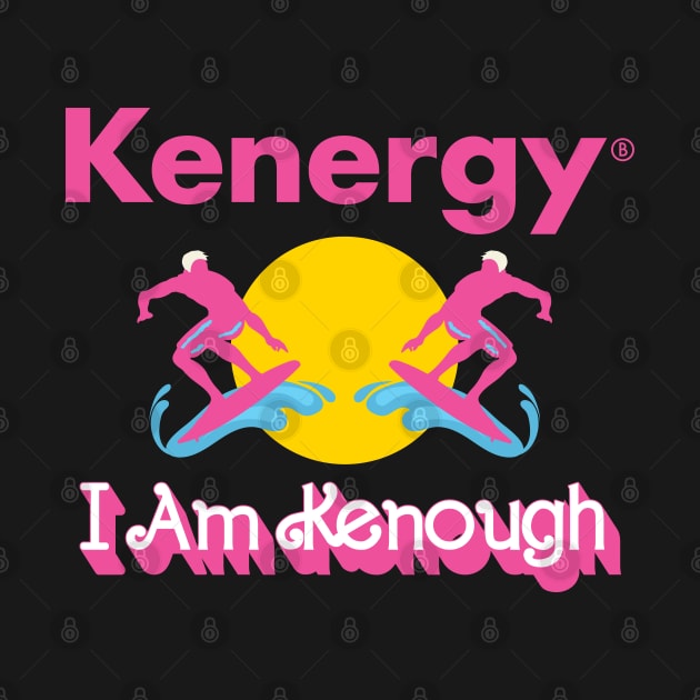I am kenough by technofaze
