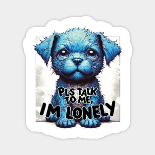 I'm Lonely Blue Magnet