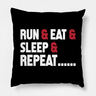 Run And Eat And Sleep And Repeat - Funny Gym Pillow