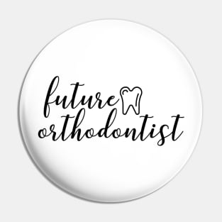 orthodontist Pin