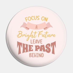 Leave the Past. Boho lettering motivation quote Pin