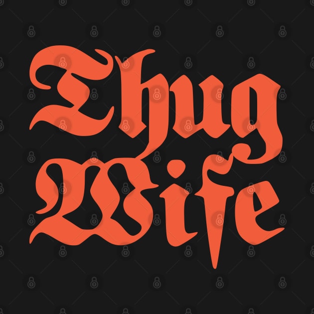 Thug Wife v3 by Emma