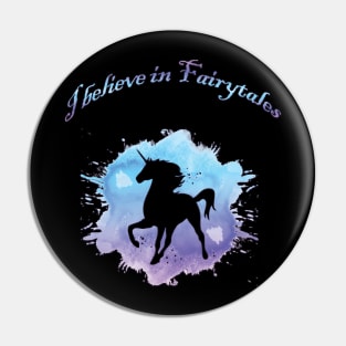 I believe in Fairytales Pin