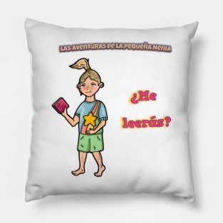 ¿Me leerás? - The Adventures of Little Nenia - Spanish version Pillow